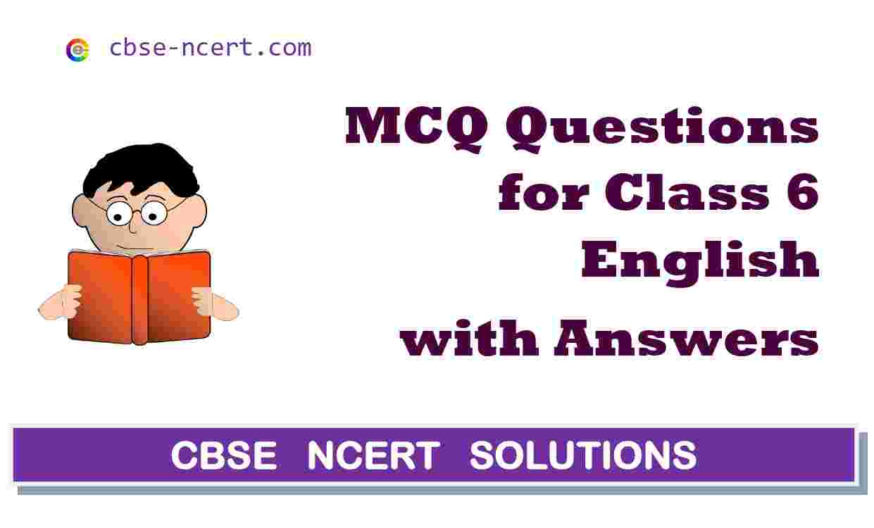 MCQ Questions Class 6 English A Pact With The Sun Chapter 7